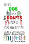 The Dos & Don'ts Of A Committed Relationship - Sirron Kyles, Ariadna Pérez Hernández, Uzma Batool