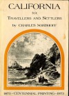 California for Travellers and Settlers - Charles Bernard Nordhoff