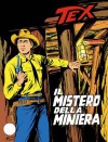 Tex n. 187: Il mistero della miniera - Gianluigi Bonelli, Erio Nicolò, Aurelio Galleppini
