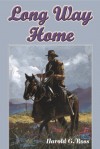 Long Way Home - Harold G. Ross