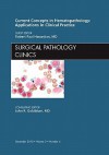 Current Concepts in Hematopathology: Applications in Clinical Practice - Robert Paul Hasserjian, John R. Goldblum