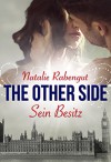 The Other Side: Sein Besitz - Natalie Rabengut