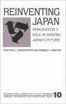 Reinventing Japan: Immigration's Role In Shaping Japan's Future - Demetrios G. Papademetriou