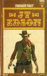 Trigger Fast - J.T. Edson