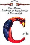 Lecciones de Introduccion Al Psicoanalisis - Oscar Masotta