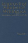 Improving Students' Writing, K-8: From Meaning-Making to High Stakes! - Diane M. Barone, Joan Taylor, Joan M. Taylor