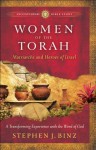 Women of the Torah (Ancient-Future Bible Study: Experience Scripture through Lectio Divina): Matriarchs and Heroes of Israel - Stephen J. Binz