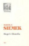 Hegel i filozofia - Marek Jan Siemek