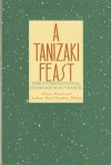 A Tanizaki Feast: The International Symposium In Venice - Adriana Boscaro