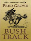 Bush Track - Fred Grove