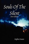 Souls of the Silent - Stephen Swann