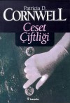 Ceset Çiftliği - Patricia Cornwell