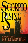 Scorpio Rising (The Scorpio Series Book 1) - Monique Domovitch, Darlene Dion, Stacey Curtis