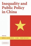 Inequality and Public Policy in China - Björn Gustafsson