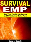 Survival EMP: How Your Family Can Survive an EMP Attack or Solar Flare - Cooper Brock