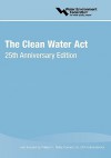 Clean Water ACT: 25th Anniversary Edition - Water Environment Federation