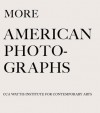 More American Photographs - Jens Hoffmann, Blake Stimson, Walead Beshty