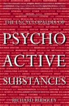 The Encyclopaedia Of Psychoactive Substances - Richard Rudgley