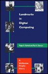 Landmarks in Digital Computing: A Smithsonian Pictorial History - Peggy Aldrich Kidwell, Paul E. Ceruzzi