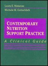 Contemporary Nutrition Support Practice: A Clinical Guide - Laura E. Matarese