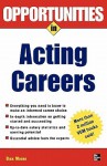 Opportunities in Acting Careers - Dick Moore