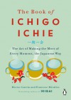 The Book of Ichigo Ichie - Hector Garcia, Francesc Miralles