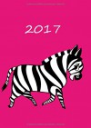 dicker TageBuch Kalender 2017 - Mein Zebra - Pink: Endlich genug Platz für dein Leben! 1 Tag pro DIN A4 Seite - edition cumulus