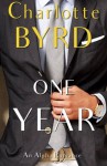 One Year - Charlotte Byrd