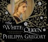 The White Queen - Philippa Gregory