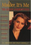 Mulder, It's Me: The Gillian Anderson Files - Gil Adamson, Dawn Connolly