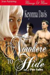 Nowhere to Hide [Pine Valley] (Siren Publishing Menage and More) - Keyonna Davis