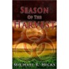 Season Of The Harvest (Harvest Trilogy, #1) - Michael R. Hicks