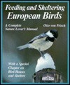 Feeding & Sheltering European Birds - Otto von Frisch