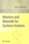 Matrices and Matroids for Systems Analysis - Kazuo Murota