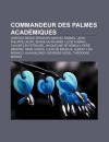 Commandeur Des Palmes Acad Miques: L Opold S Dar Senghor, Marcel Pagnol, Jean-Philippe Lauer, Serge Guinchard, Lucie Aubrac - Source Wikipedia