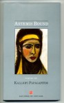 Artemis Bound: Poetry - Karen Papagapitos