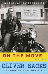 On the Move: A Life - Oliver Sacks