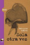 Sola otra vez - Patricia Suárez