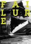 Failure (Whitechapel: Documents of Contemporary Art) - Lisa Le Feuvre