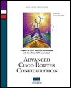 Advanced Cisco Router Configuration - Laura A. Chappell, Cisco Systems, Inc., Laura Chappell