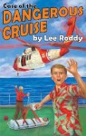 Case of the Dangerous Cruise - Lee Roddy