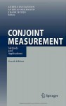 Conjoint Measurement: Methods and Applications - Anders Gustafsson, Andreas Herrmann, Frank Huber