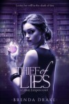 Thief of Lies  - Brenda Drake