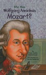 Who Was Wolfgang Amadeus Mozart? - Yona Zeldis McDonough, Carrie Robbins