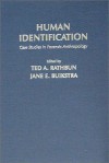 Human Identification: Case Studies in Forensic Anthropology - Ted A. Rathbun, Jane E. Buikstra