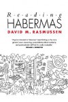 Reading Habermas: Social Crisis and Historical Change - David M. Rasmussen