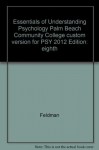 Essentials of Understanding Psychology, Palm Beach Community College custom version for PSY 2012 - Feldman