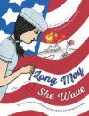 Long May She Wave: The True Story of Caroline Pickersgill and Her Star-Spangled Creation - Kristen Fulton, Holly Berry