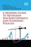 A Modern Guide to Keynesian Macroeconomics and Economic Policies - Eckhard Hein