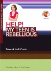 Help! My Teen Is Rebellious (Living In A Fallen World) - Paul Tautges, Judi Coats, Dave Coats